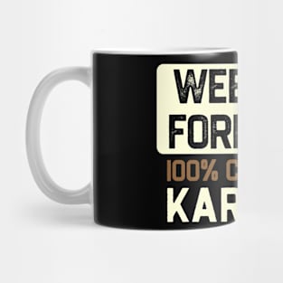 Karaoke - Weekend Forecast Hundred Procent Chance of Karaoke Mug